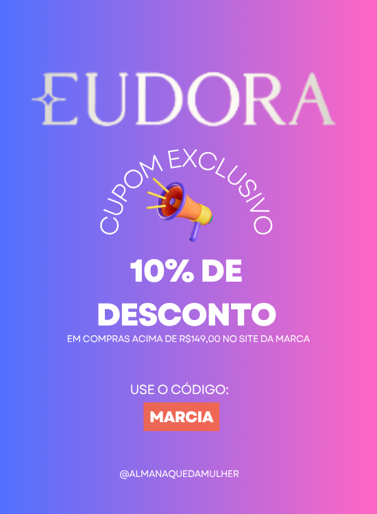 Cupom Eudora.
